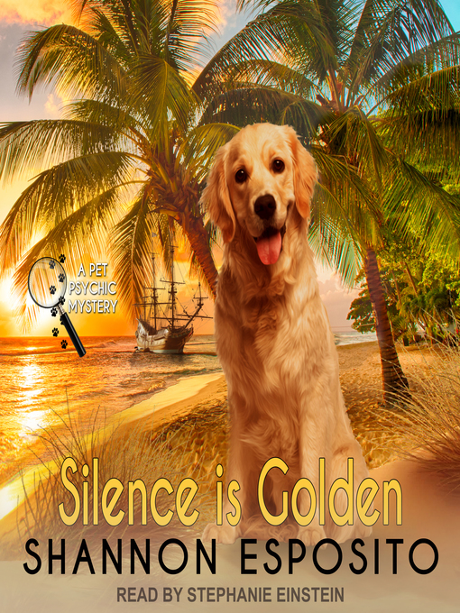 Title details for Silence Is Golden by Shannon Esposito - Available